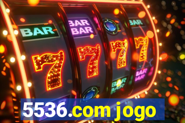 5536.com jogo