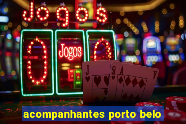 acompanhantes porto belo