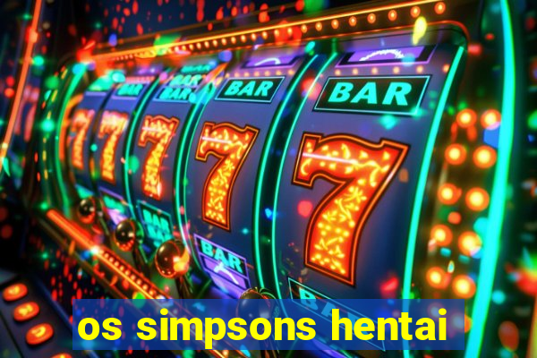 os simpsons hentai