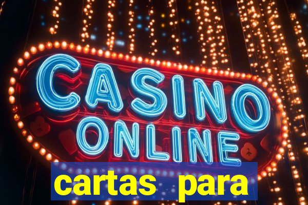 cartas para conquistar uma mulher