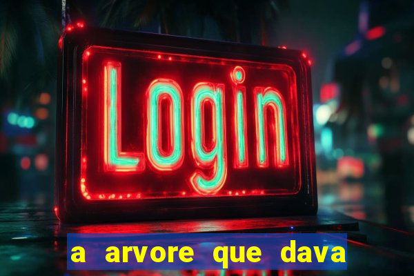 a arvore que dava dinheiro resumo