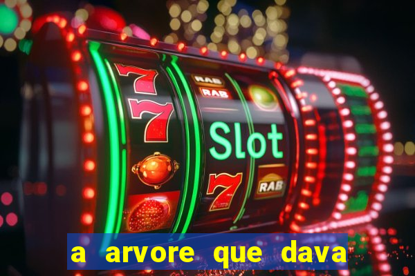 a arvore que dava dinheiro resumo