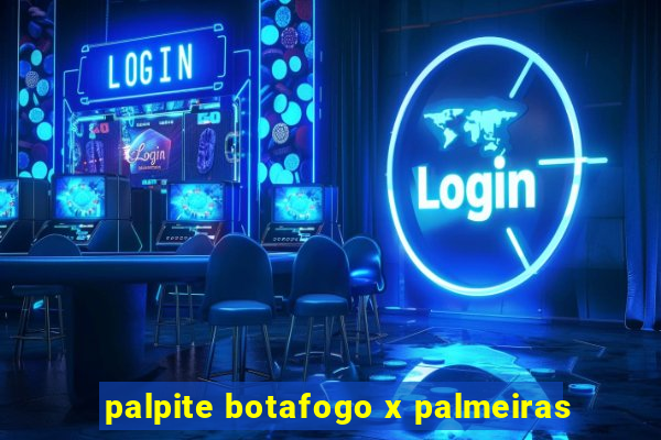 palpite botafogo x palmeiras