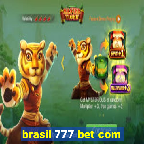 brasil 777 bet com