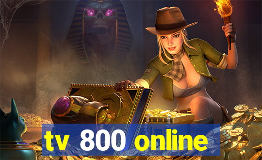 tv 800 online
