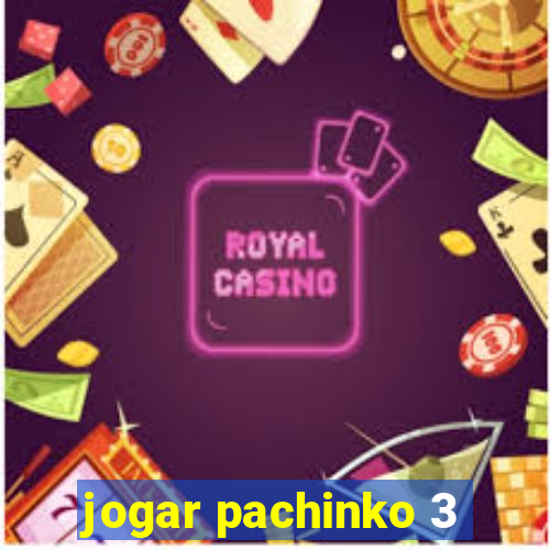 jogar pachinko 3