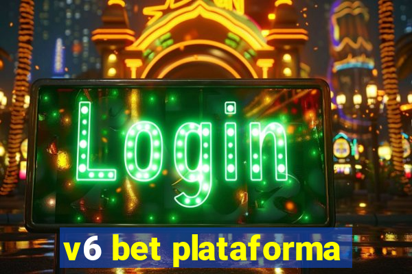 v6 bet plataforma