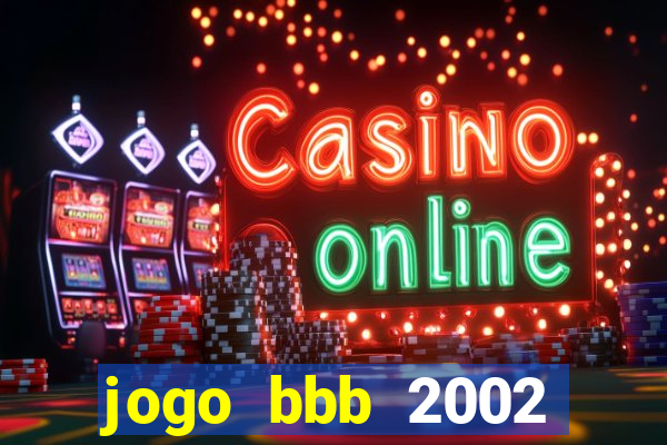 jogo bbb 2002 download android