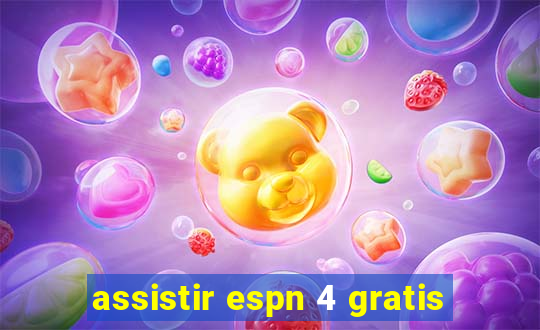 assistir espn 4 gratis