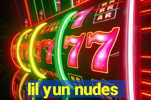 lil yun nudes