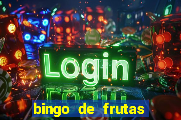 bingo de frutas para imprimir pdf