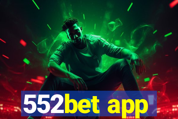 552bet app