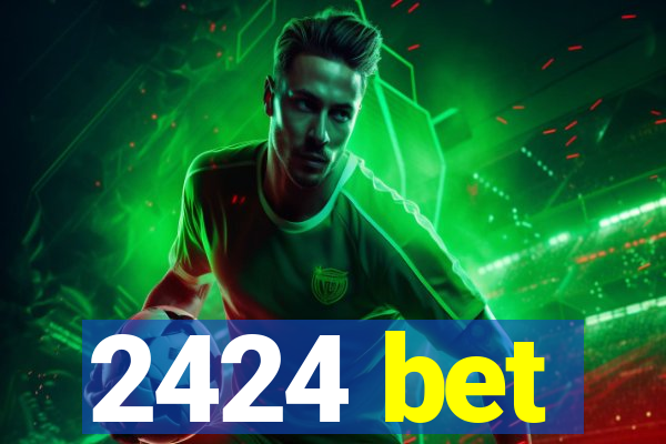 2424 bet