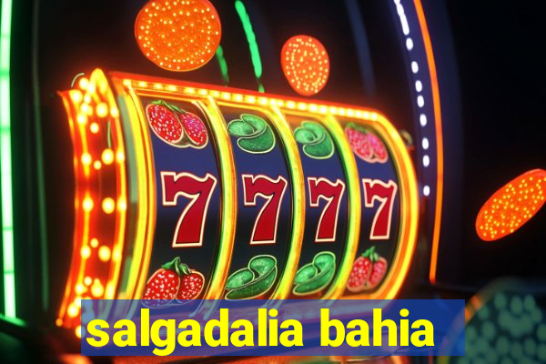 salgadalia bahia