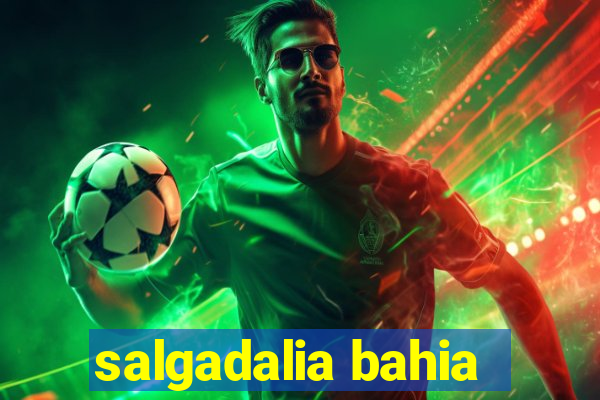 salgadalia bahia