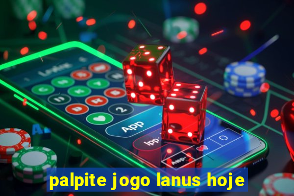 palpite jogo lanus hoje
