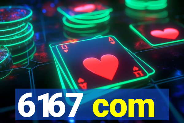 6167 com