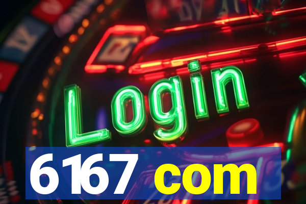 6167 com