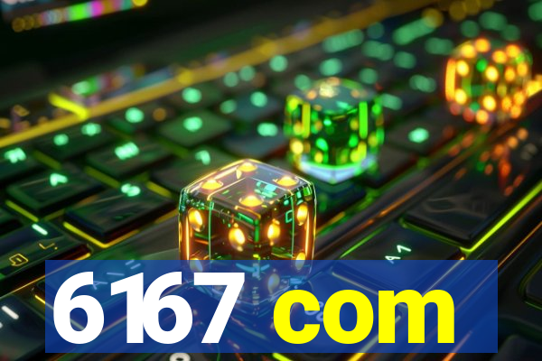 6167 com