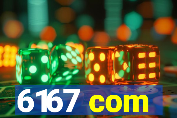 6167 com