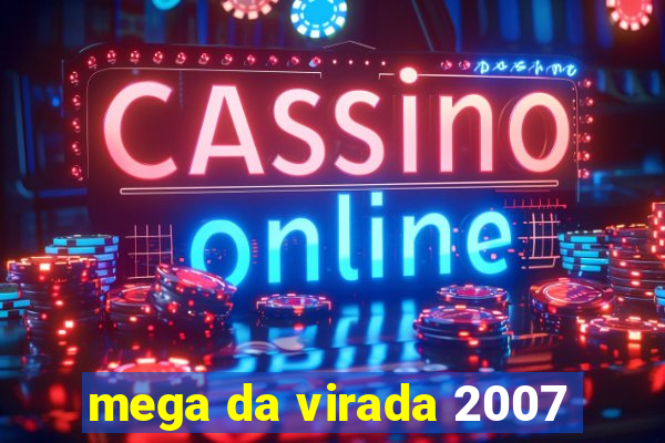 mega da virada 2007