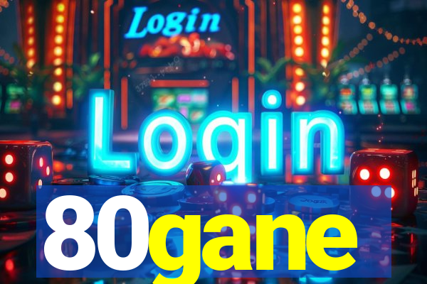 80gane