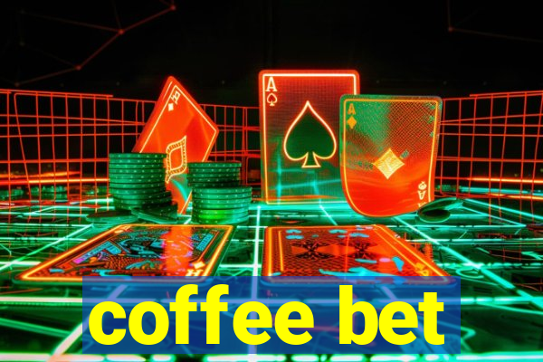 coffee bet