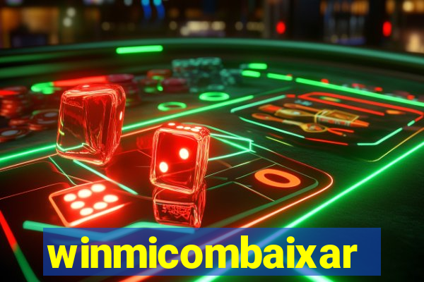 winmicombaixar