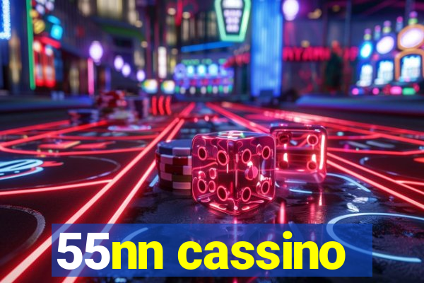 55nn cassino