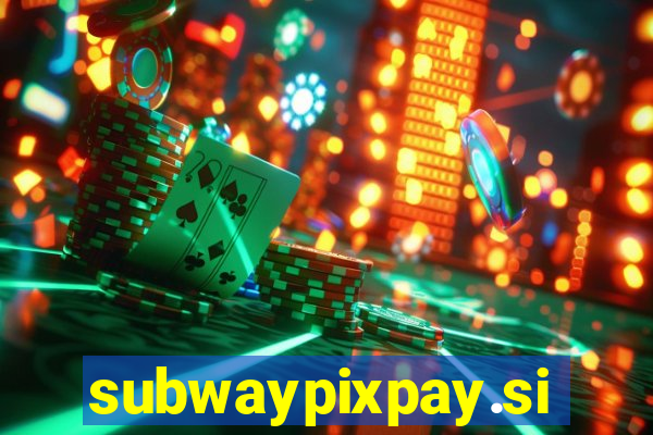 subwaypixpay.site