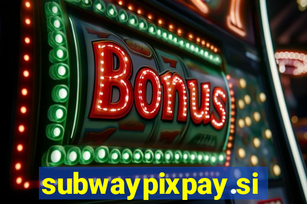 subwaypixpay.site