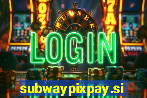subwaypixpay.site