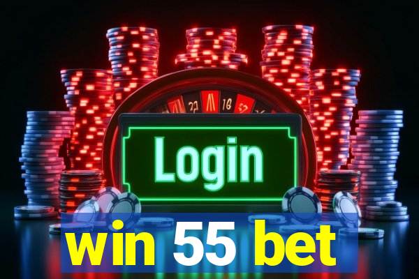 win 55 bet