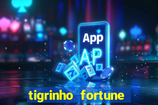 tigrinho fortune dinheiro infinito
