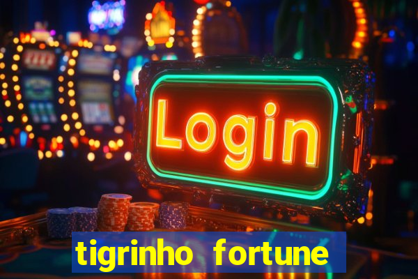 tigrinho fortune dinheiro infinito