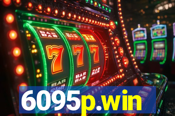6095p.win