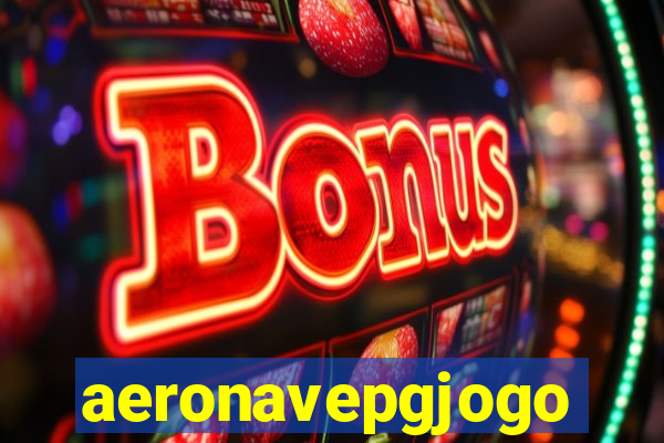 aeronavepgjogo