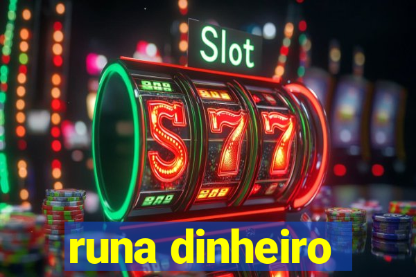 runa dinheiro