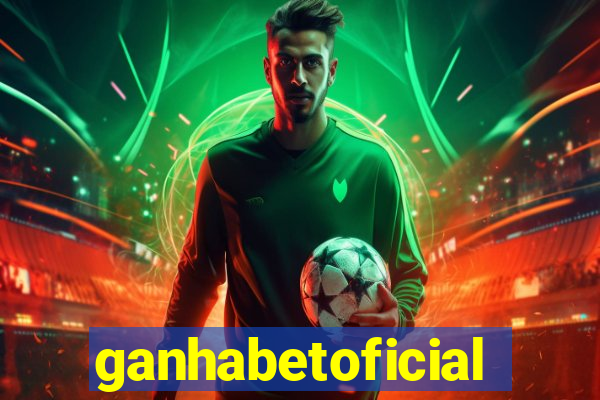 ganhabetoficial