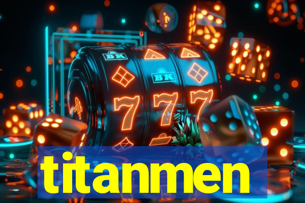 titanmen