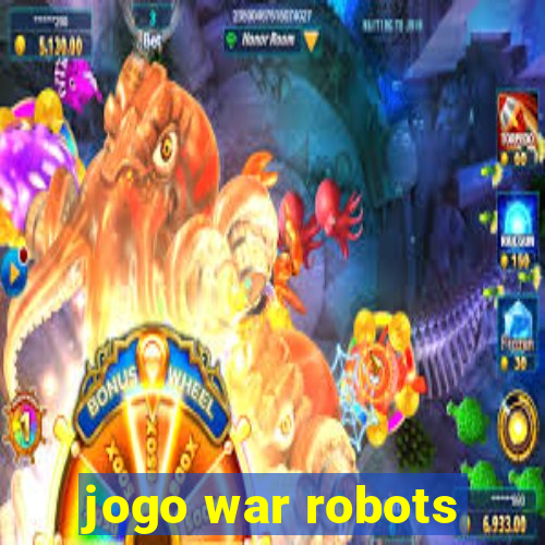 jogo war robots