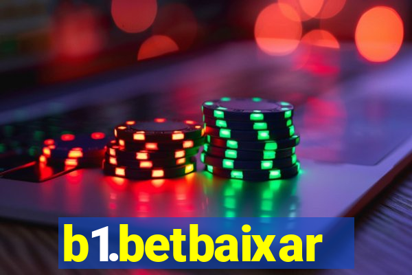 b1.betbaixar