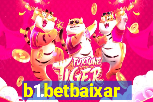 b1.betbaixar