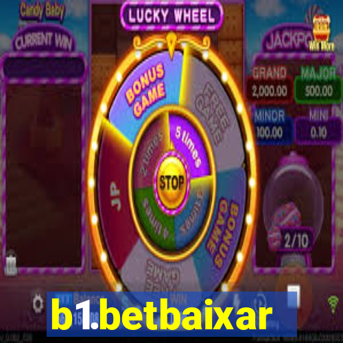 b1.betbaixar