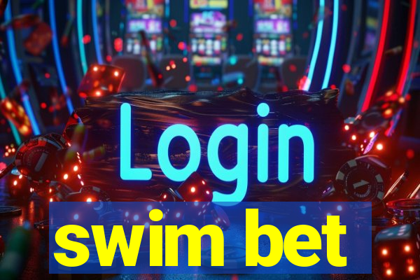 swim bet