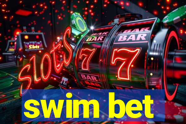 swim bet