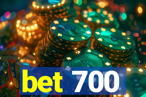 bet 700