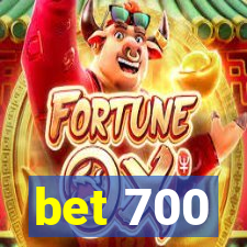 bet 700