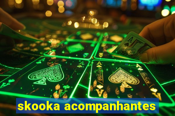 skooka acompanhantes