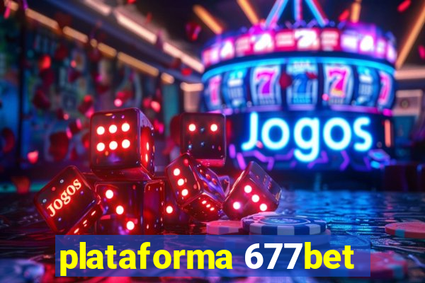 plataforma 677bet